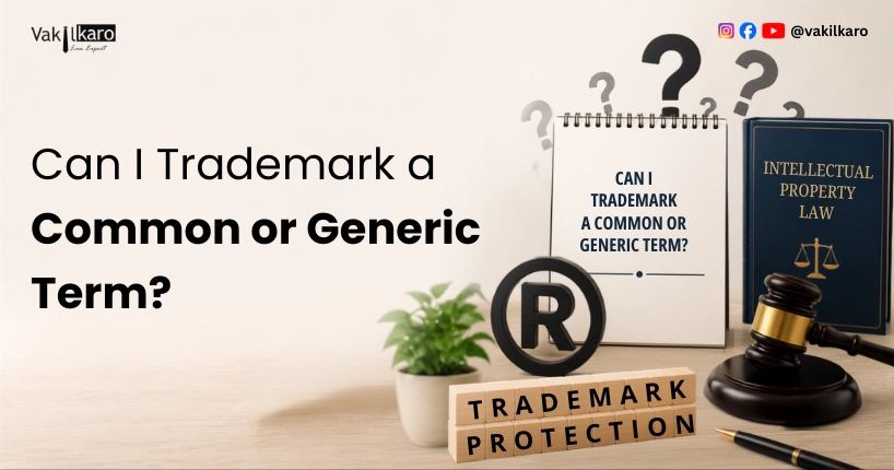 Can I Trademark a Common or Generic Term?