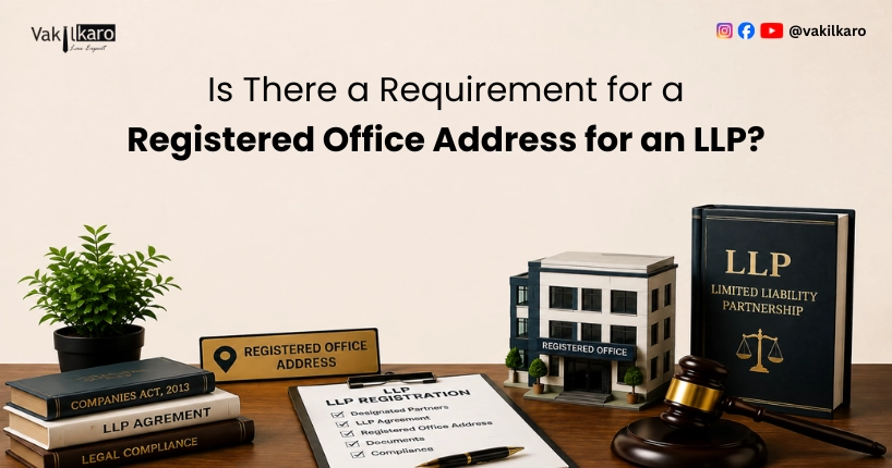 Is There a Requirement for a Registered Office Address for an LLP?