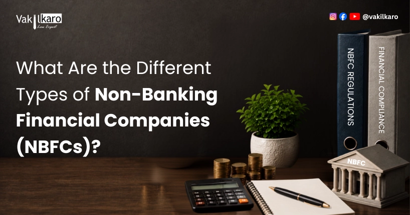 What Are the Different Types of Non-Banking Financial Companies (NBFCs)?
