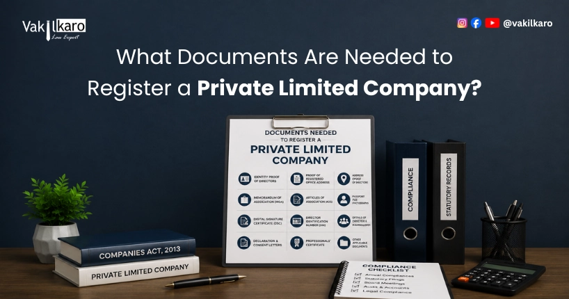 What Documents Are Needed to Register a Private Limited Company?