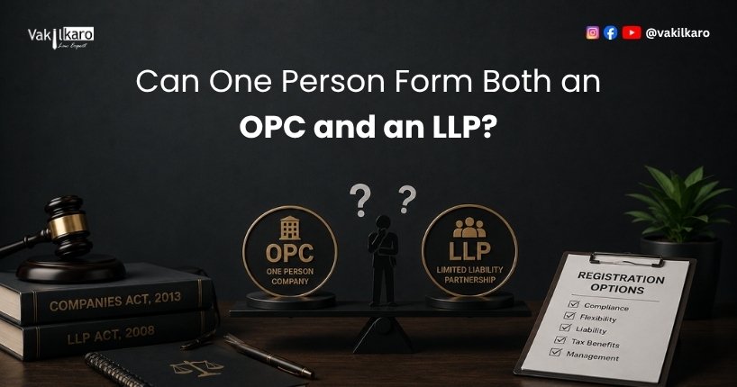 Can One Person Form Both an OPC and an LLP?