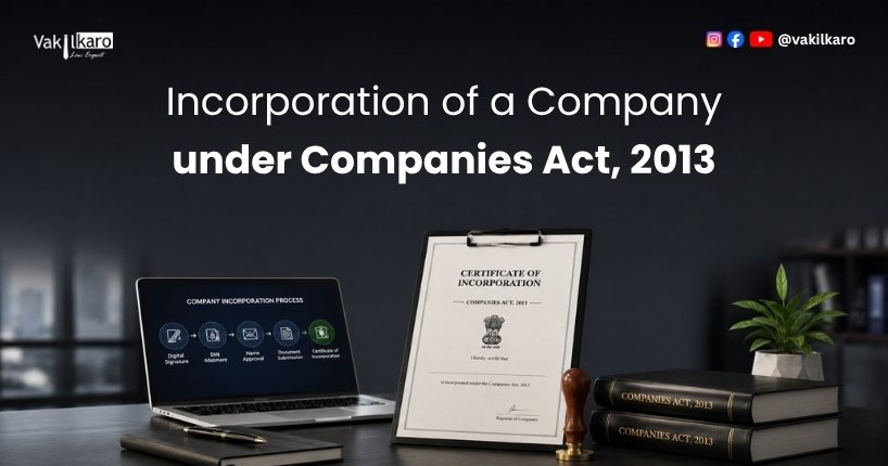Incorporation of a Company under Companies Act, 2013