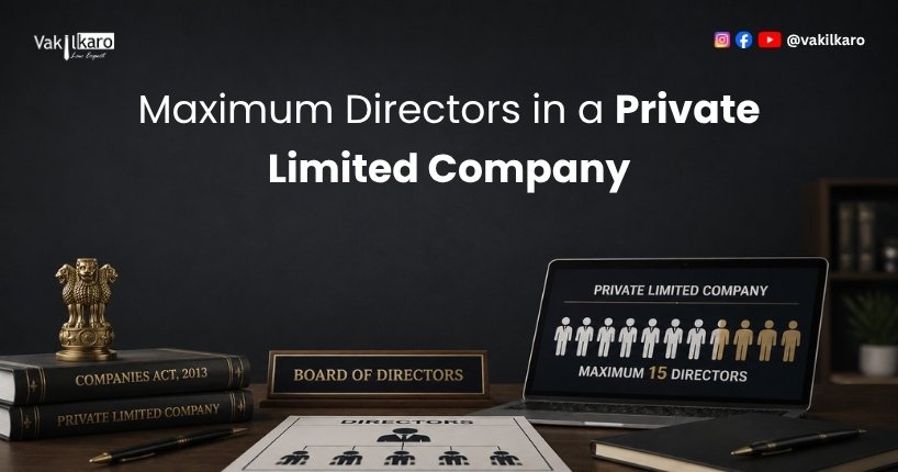 Maximum Directors in a Private Limited Company