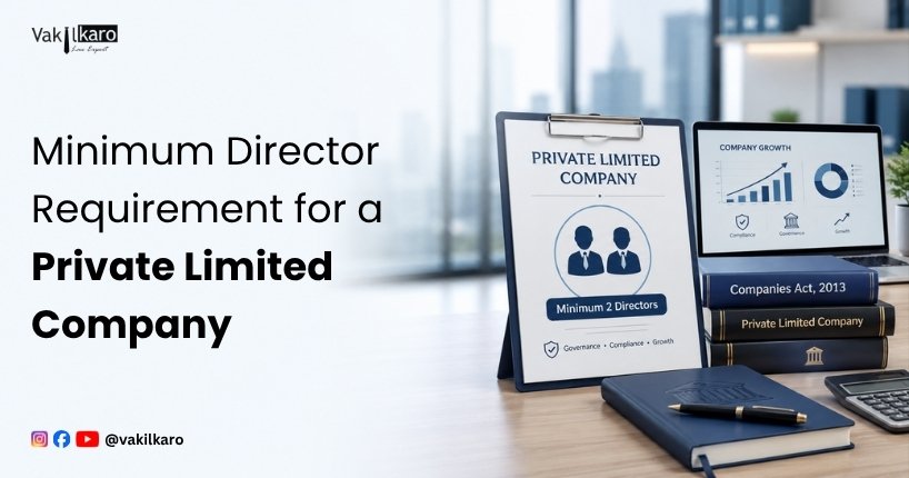 Minimum Director Requirement for a Private Limited Company