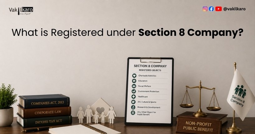 What is Registered under Section 8 Company?