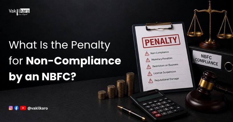 What Is the Penalty for Non-Compliance by an NBFC?