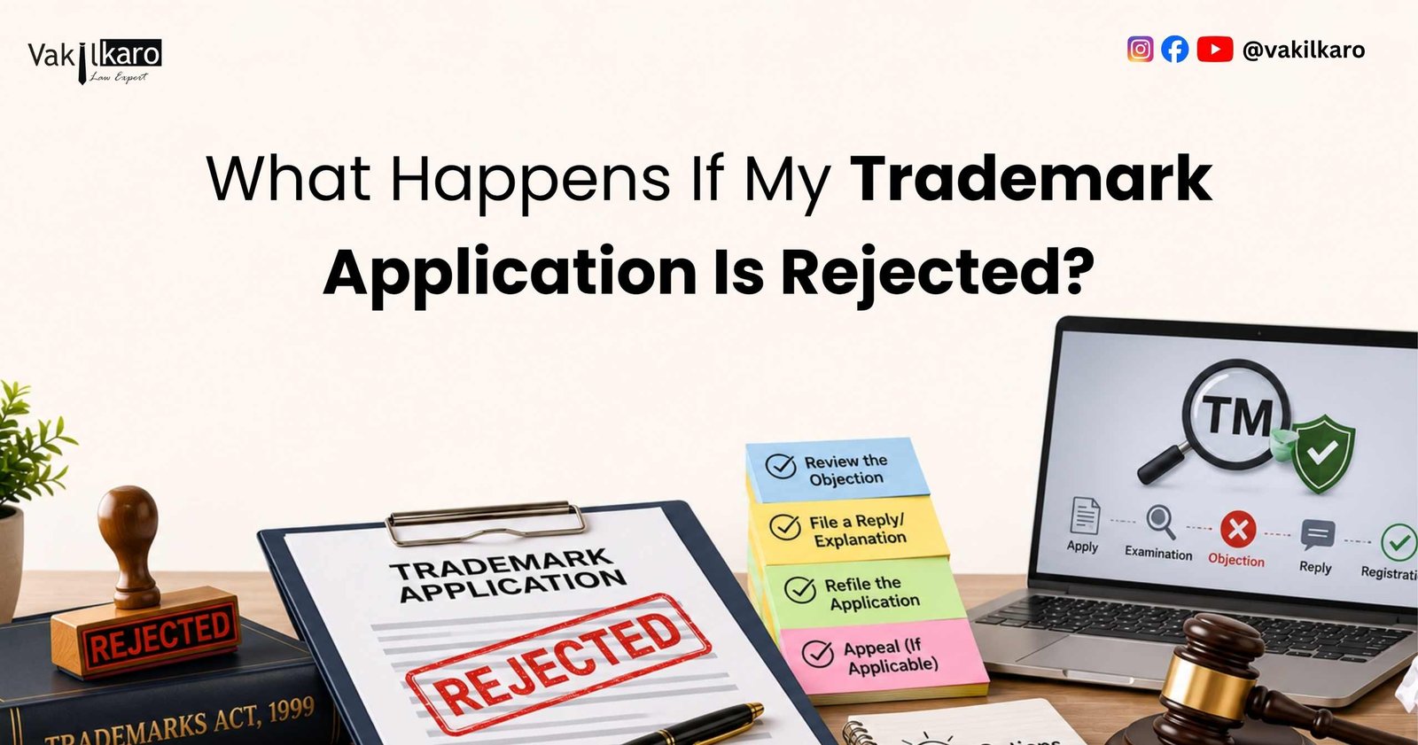 What Happens If My Trademark Application Is Rejected?