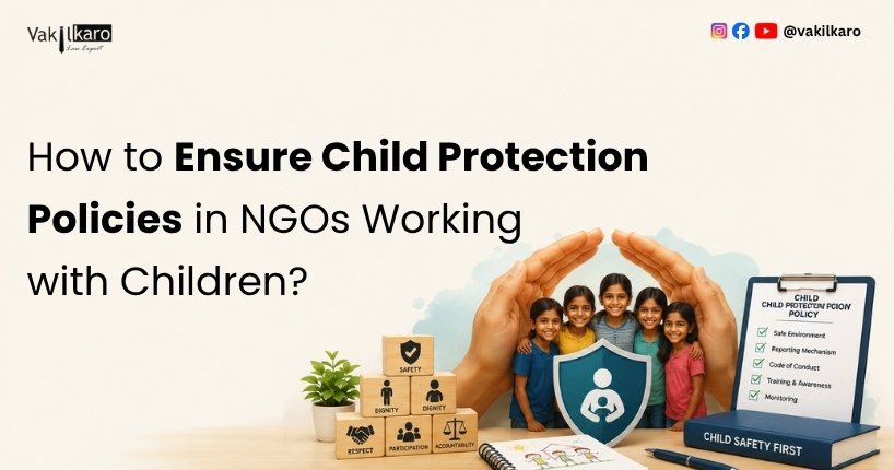 How to Ensure Child Protection Policies in NGOs Working with Children?