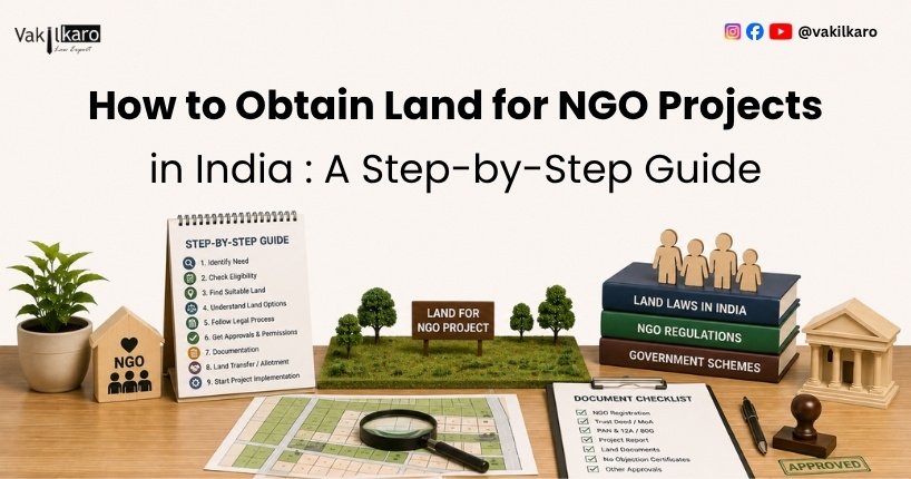 How to Obtain Land for NGO Projects in India: A Step-by-Step Guide