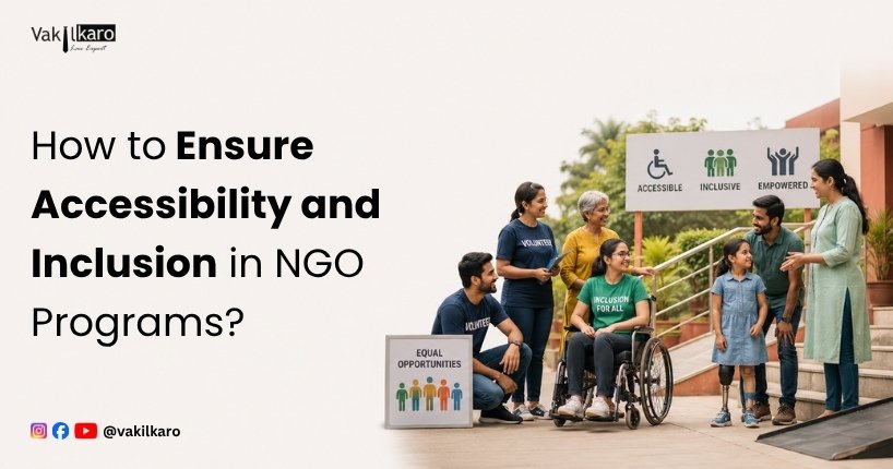 How to Ensure Accessibility and Inclusion in NGO Programs?