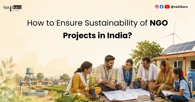 How to Ensure Sustainability of NGO Projects in India?