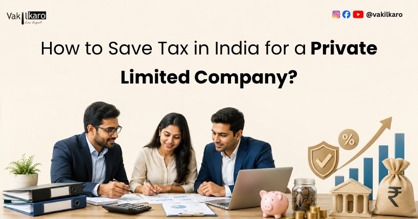 How to Save Tax in India for a Private Limited Company?
