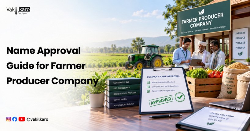 Name Approval Guide for Farmer Producer Company-vakilkaro