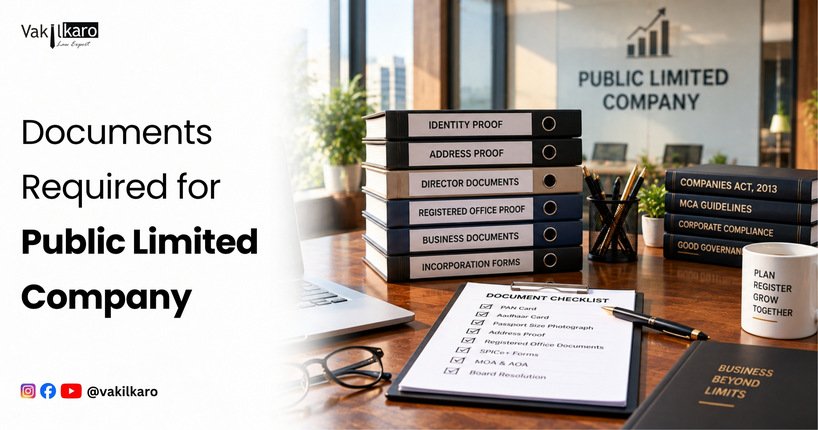 Documents Required for Public Limited Company-vakilkaro