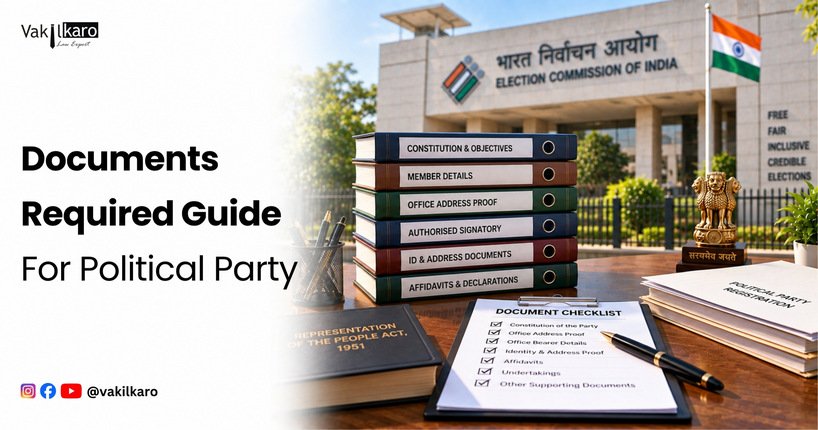 Documents Required Guide For Political Party-vakilkaro