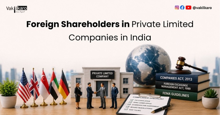 Foreign Shareholders in Private Limited Companies in India-vakilkaro