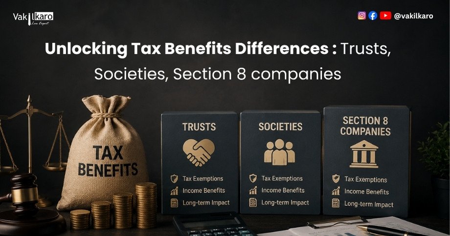 Unlocking Tax Benefits Differences _ Trusts, Societies, Section 8 companies-vakilkaro