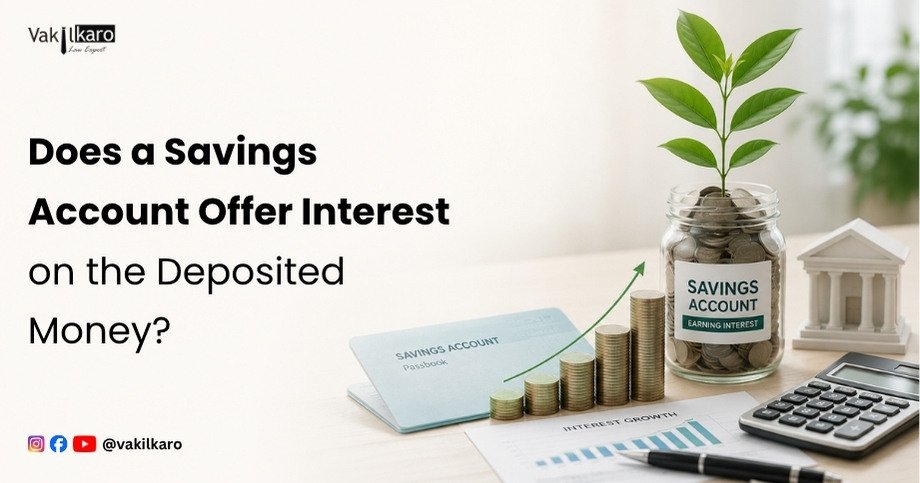 Does a Savings Account Offer Interest on the Deposited Money-vakilkaro