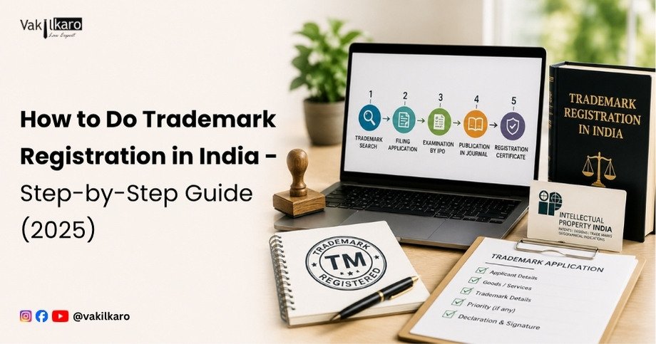 How to Do Trademark Registration in India - Step-by-Step Guide (2025)-vakilkaro