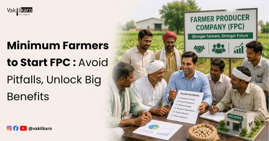 Minimum Farmers to Start FPC _ Avoid Pitfalls, Unlock Big Benefits-vakilkaro