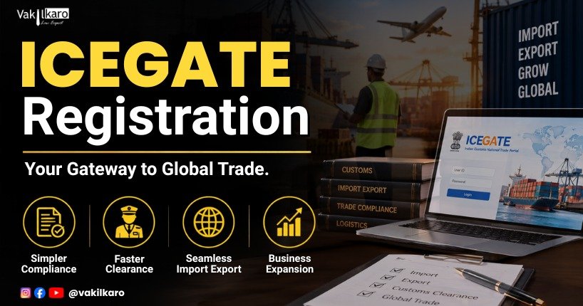 ICEGATE Registration In India-vakilkaro