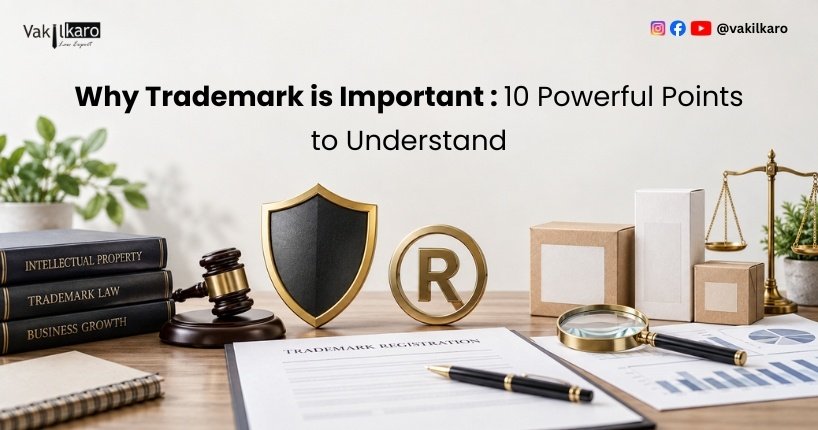 Why Trademark is Important-vakilkaro