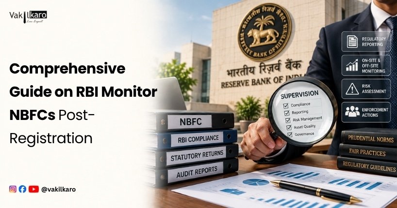 Comprehensive Guide on RBI Monitor NBFCs Post-Registration-vakilkaro