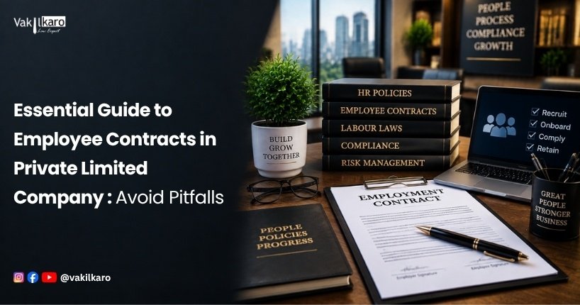 Essential Guide to Employee Contracts in Private Limited Company _ Avoid Pitfalls-vakilkaro