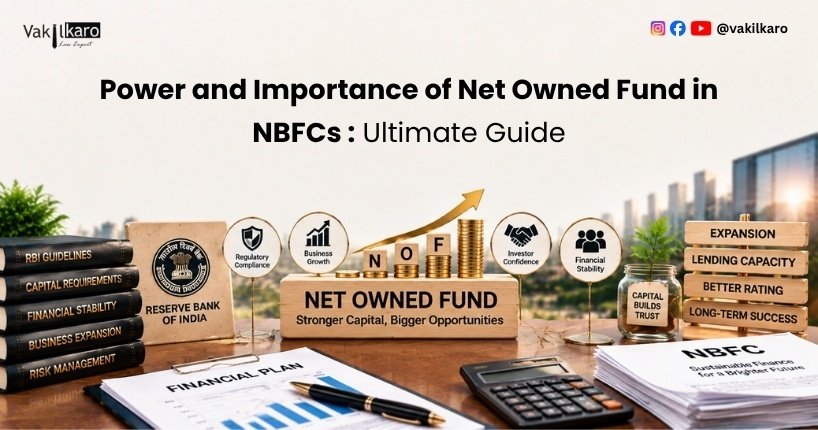 Power and Importance of Net Owned Fund in NBFCs _ Ultimate Guide-vakilkaro