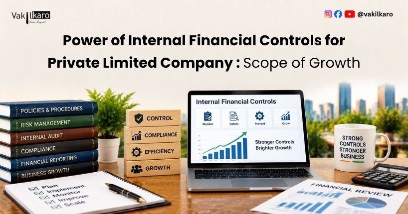 Power of Internal Financial Controls for Private Limited Company _ Scope of Growth-vakilkaro