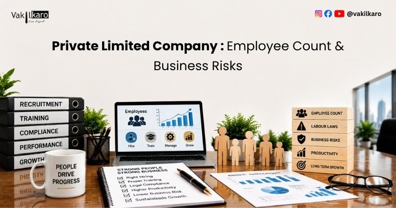 Private Limited Company _ Employee Count & Business Risks-vakilkaro