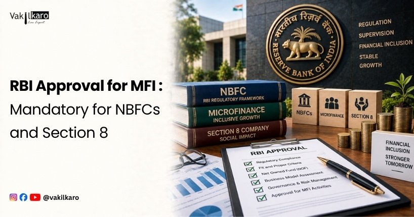 RBI Approval for MFI _ Mandatory for NBFCs and Section 8-vakilkaro