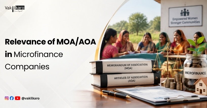 Relevance of MOA_AOA in Microfinance Companies-vakilkaro