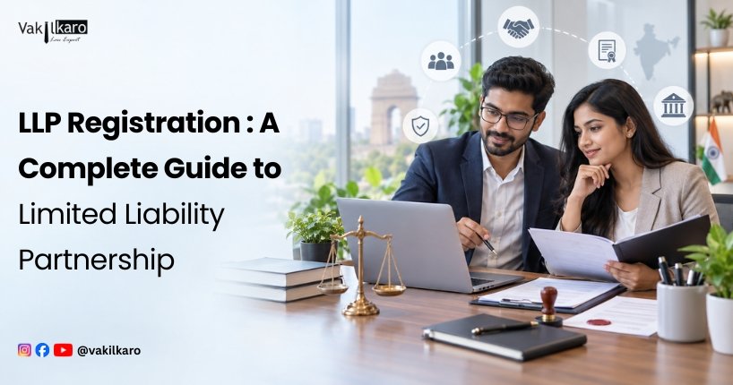 LLP Registration in India - Vakilkaro